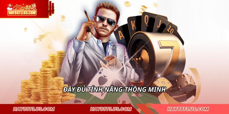 Đầy đủ tính năng thông minh